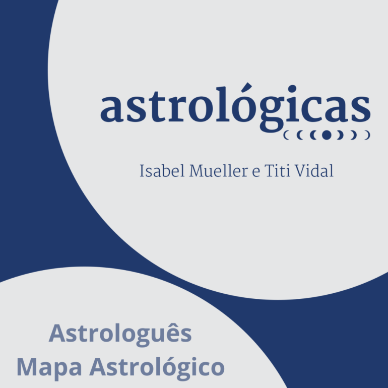 Podcast Astrológicas: o que é um mapa astrológico?