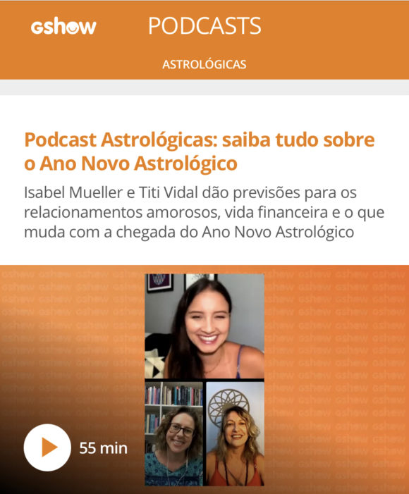 Podcast Astrológicas: saiba tudo sobre o Ano Novo Astrológico