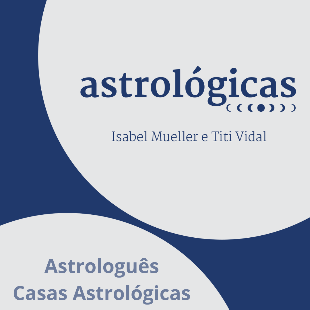 Podcast Astrológicas: Astrologuês: o que são casas astrológicas? ⋆ Titi  Vidal | Titi Vidal