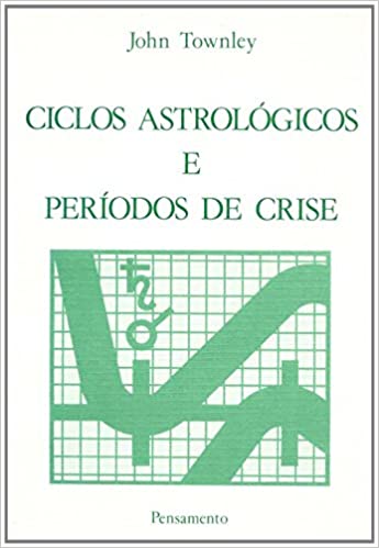 Ciclos astrológicos e períodos de crise