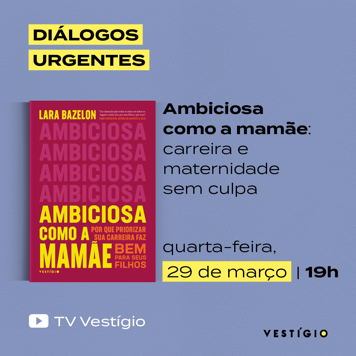 Ambiciosa como a mamãe: carreira e maternidade sem culpa