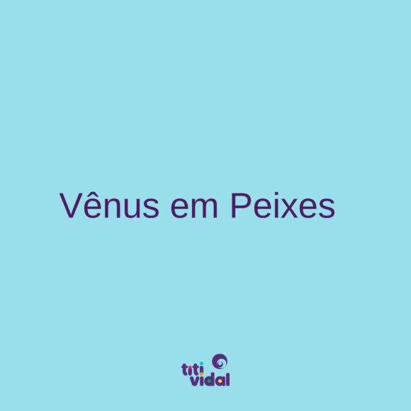 Vênus em Peixes