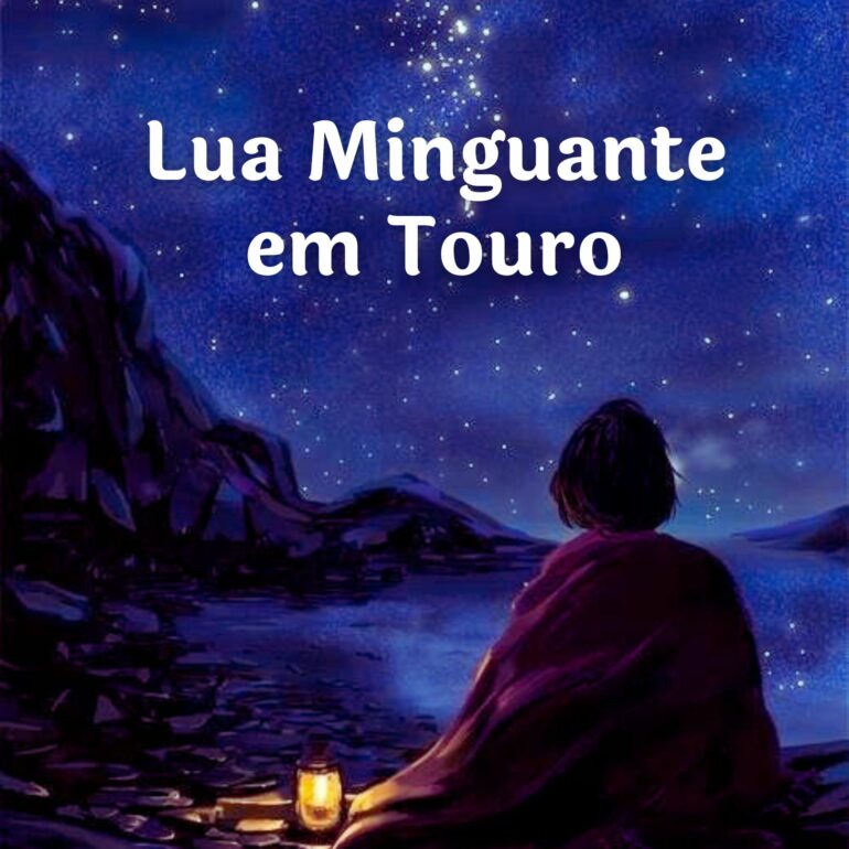 LUA MINGUANTE EM TOURO