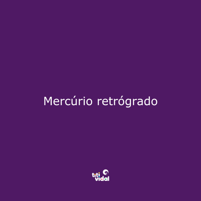 Mercúrio retrógrado (de Virgem para Leão)