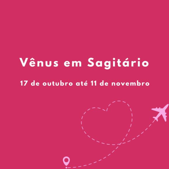 VÊNUS EM SAGITÁRIO