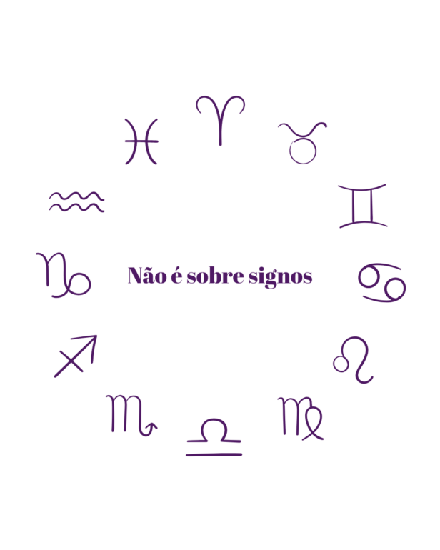 Não é sobre signos