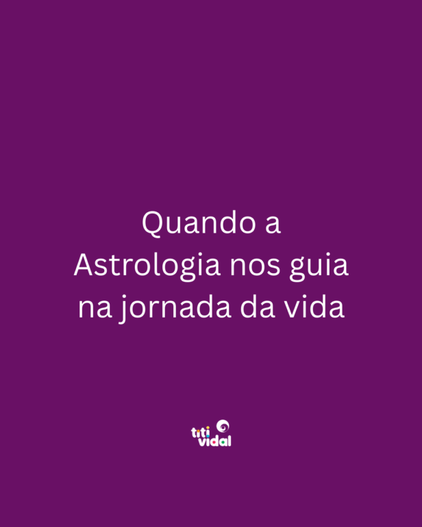 A importância dos trânsitos e mudanças em nossa vida