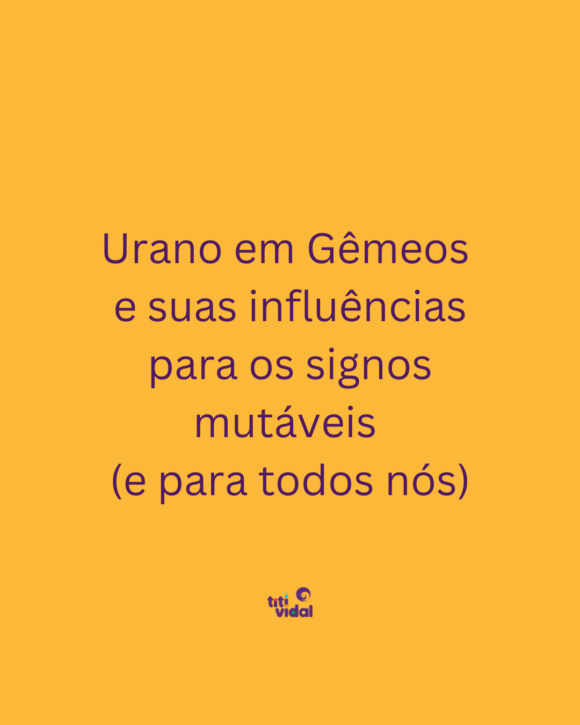 Como Urano em Gêmeos vai influenciar cada um de nós