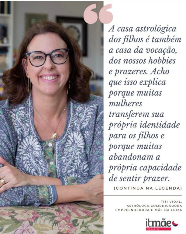 A mulher por trás da mãe: um olhar astrológico sobre identidade e prazer