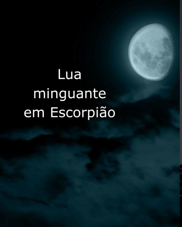 Lua Minguante em Escorpião