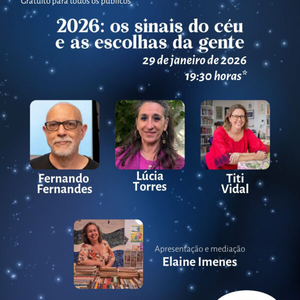2026: Os sinais do céu e as escolhas da gente