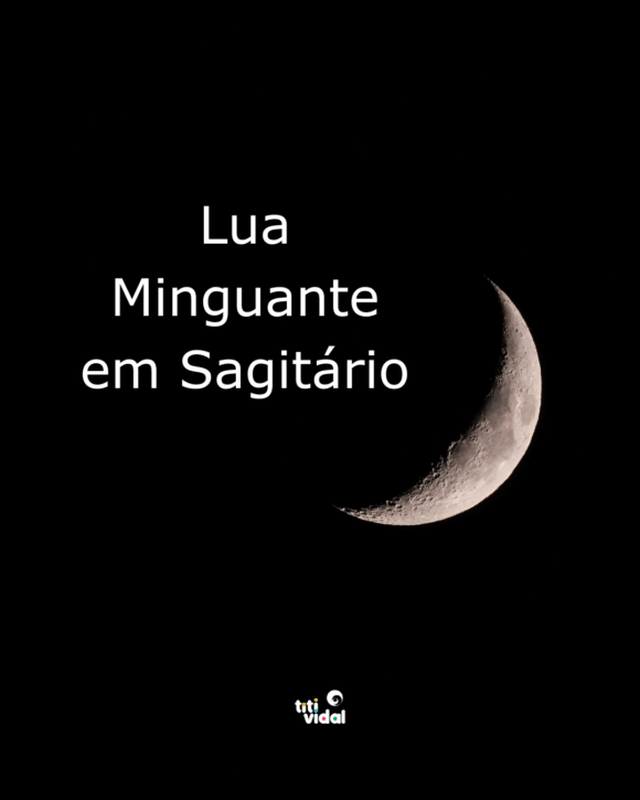 Lua Minguante em Sagitário