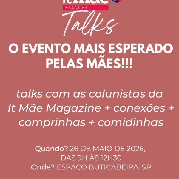 It Mãe Talks