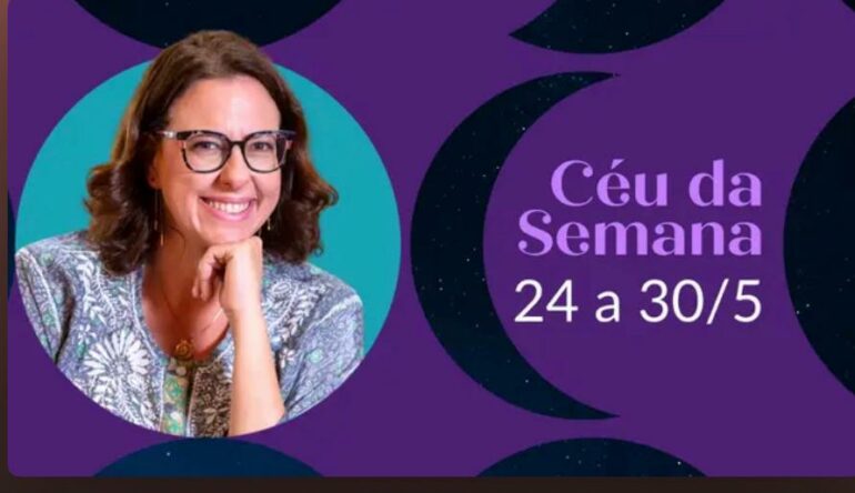 De Papo pro Céu: #Céu da Semana: 24 a 30 de maio de 2026