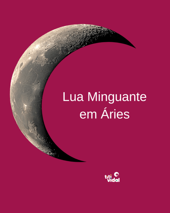 Lua Minguante em Áries