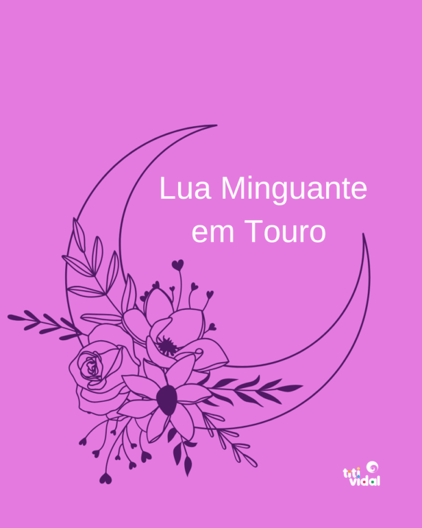 Lua Minguante em Touro