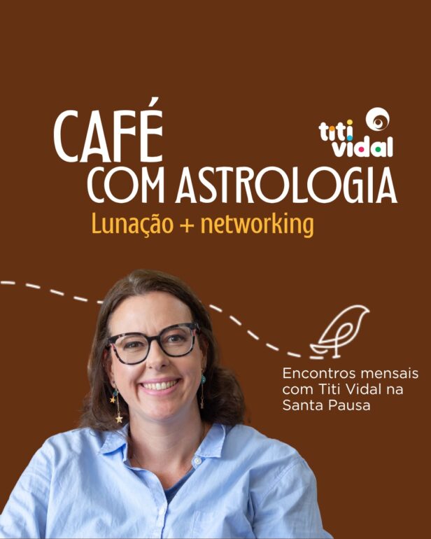 Café com Astrologia: Lunação & Networking